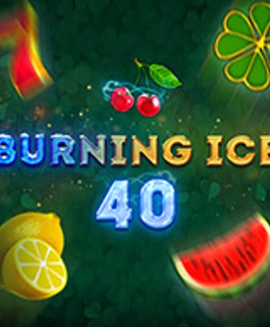 Burning Ice 40