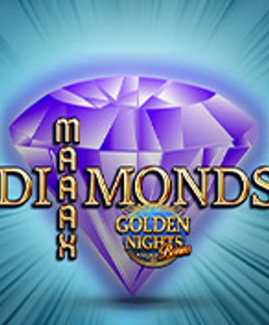Maaax Diamonds Golden Nights Bonus