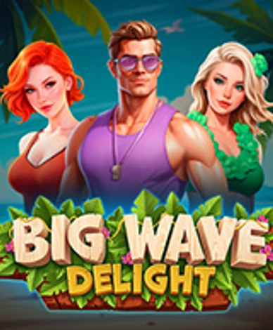 Big Wave Delight