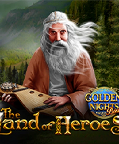 The Land Of Heroes Golden Nights