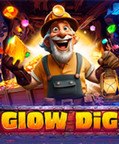 Glow Dig