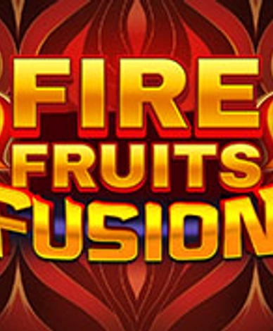 Fire Fruits Fusion