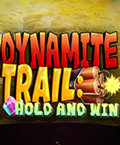 Dynamite Trail: Hold And Win