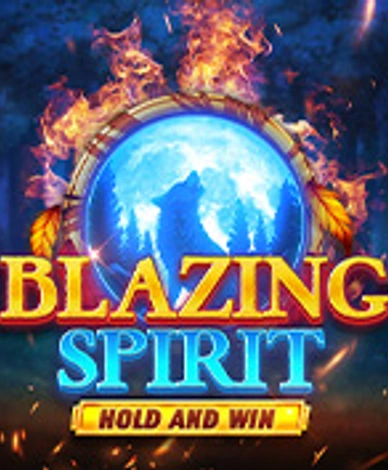 Blazing Spirit Hold and Win