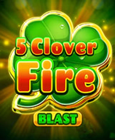 5 Clover Fire Blast