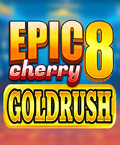 Epic 8 Goldrush