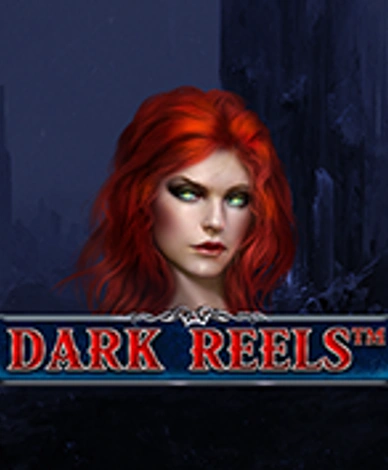 Dark Reels