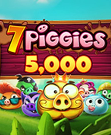 7 Piggies 5,000