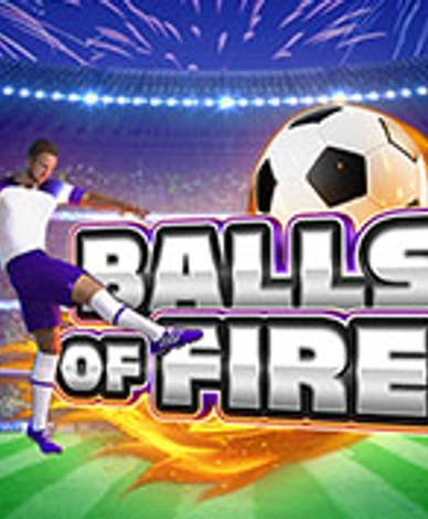 Balls Of Fire
