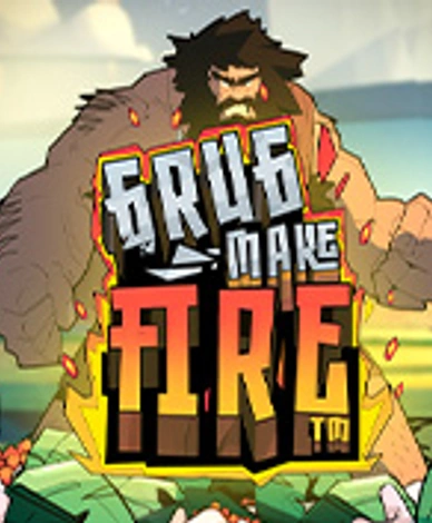 Grug Make Fire