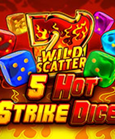 5 Hot Strike Dice