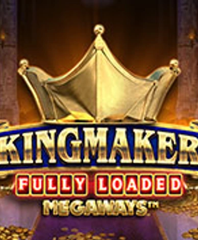 Kingmaker Fully Loaded