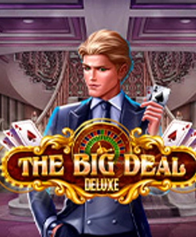 The Big Deal Deluxe