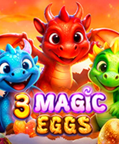 3 Magic Eggs 