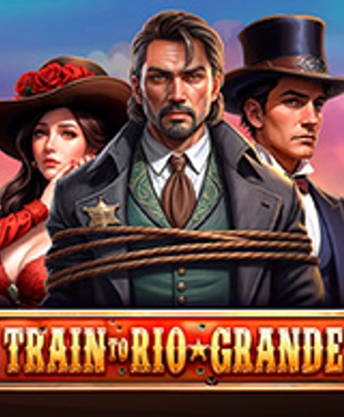 Train to Rio Grande