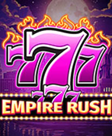 777 - Empire Rush
