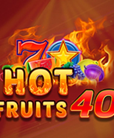 Hot Fruits 40
