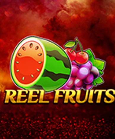 1 Reel Fruits