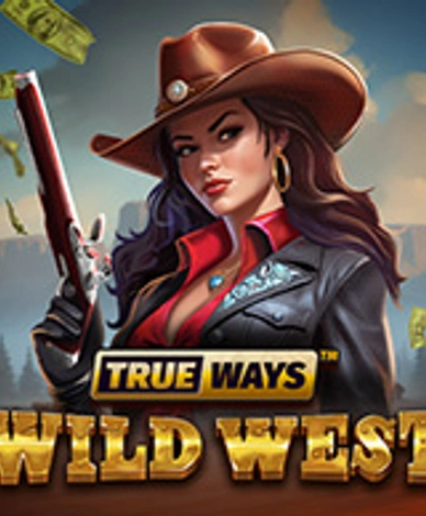 Wild West Trueways
