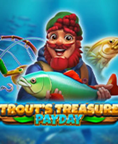 Trouts Treasure Payday