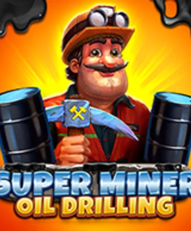 Super Miner - Oil Drilling