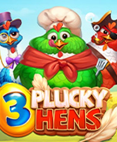 3 Plucky Hens