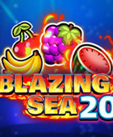 Blazing Sea 20