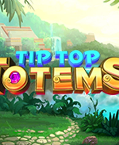 Tip Top Totems