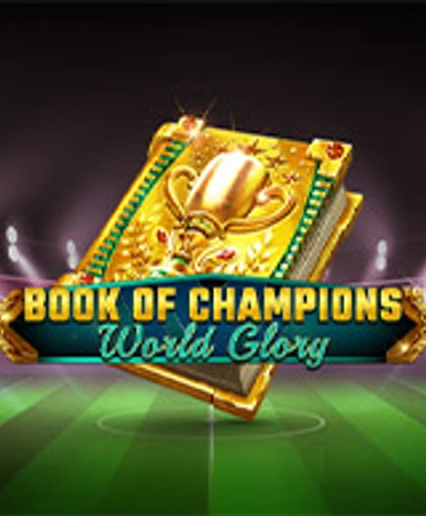 Book of Champions - World Glory
