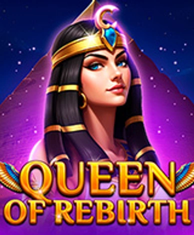 Queen Of Rebirth