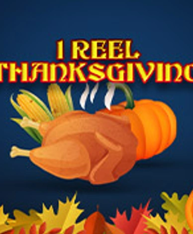 1 Reel Thanksgiving