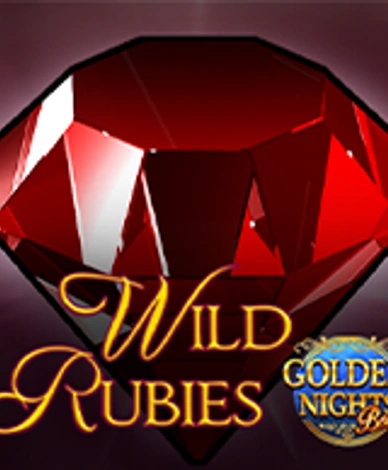 Wild Rubies Golden Nights