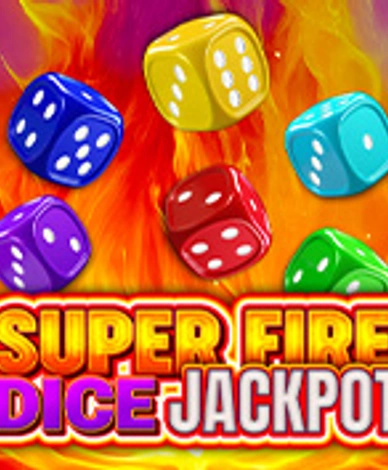 Super Fire Dice Jackpot