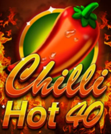 Chilli Hot 40