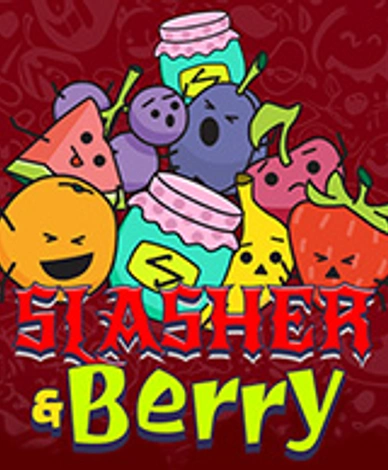 Slasher And Berry