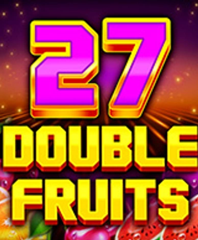 27 Double Fruits