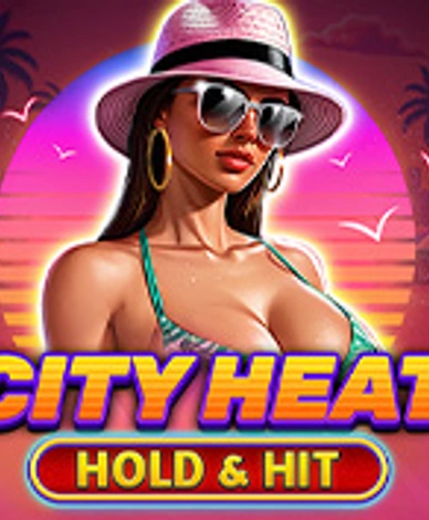 City Heat - Hold And Hit