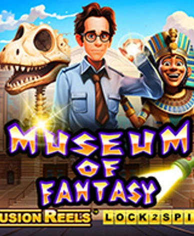 Museum Of Fantasy Fusion Reels