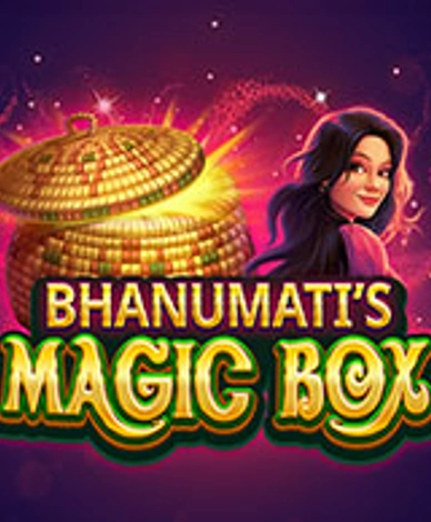 Bhanumatis Magic Box