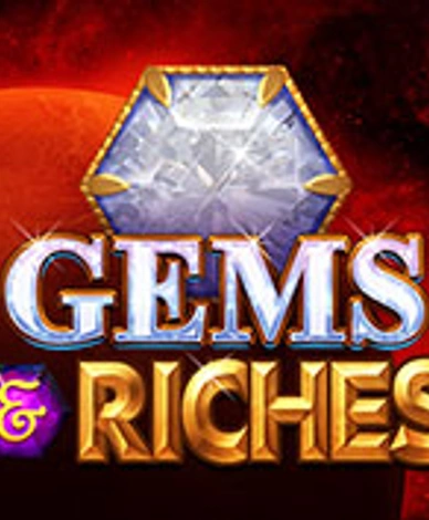 Gems & Riches