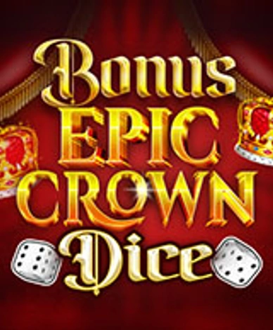 Bonus Epic Crown Dice