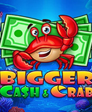 Bigger Cash And Crab