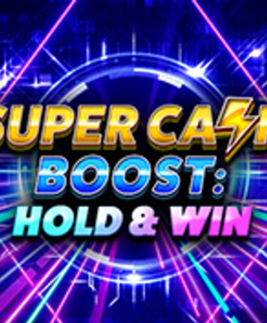 Super Cash Boost: Hold And Win