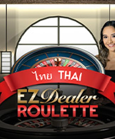 Ez Dealer Roulette Thai