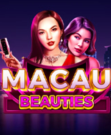 Macau Beauties