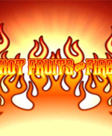 Hot Fruits On Fire