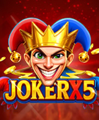Joker X5