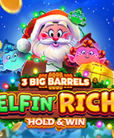 3 Big Barrels Elfin Rich