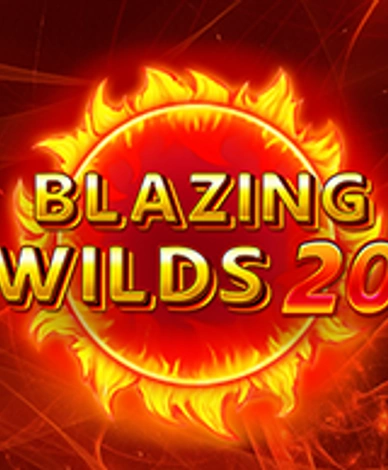 Blazing Wilds 20