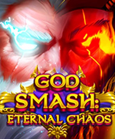 God Smash: Eternal Chaos